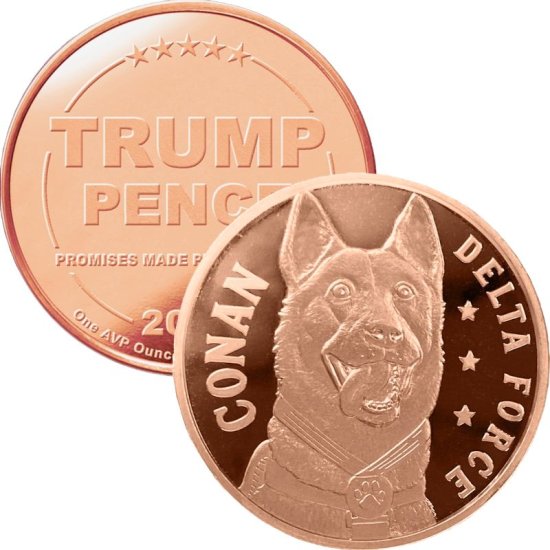 (image for) Donald J. Trump ~ Conan The Hero Delta Force Dog (Disme) 1 oz .999 Pure Copper Round