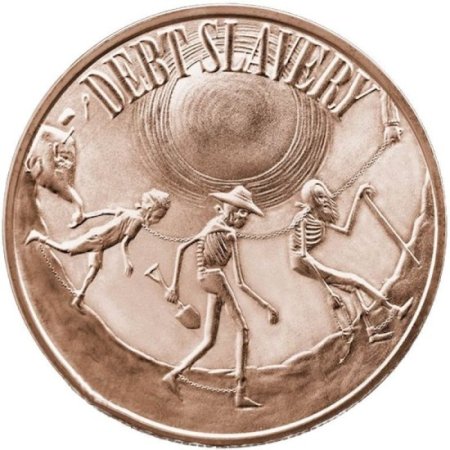 (image for) Debt Slavery 1 oz .999 Pure Copper Round (2016 - 2017)