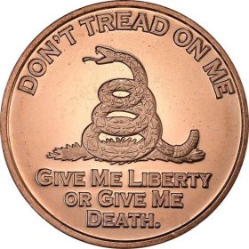 Don't Tread On Me (Liberty or Death) 1 oz .999 Pure Copper Round