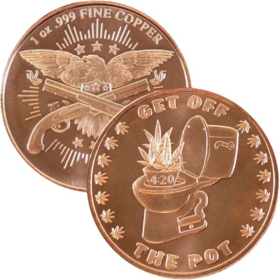 (image for) Get off the Pot ~ 4:20 1 oz .999 1 oz .999 Pure Copper Round