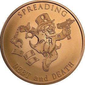 Spreading Debt And Death 1 oz .999 Pure Copper Round (2016 Silver Shield)