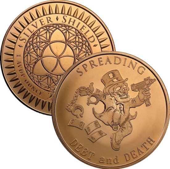 (image for) Spreading Debt And Death 1 oz .999 Pure Copper Round (2016 Silver Shield)
