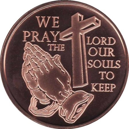 (image for) We Pray The Lord Our Souls To Keep (2013) 1 oz .999 Pure Copper Round 